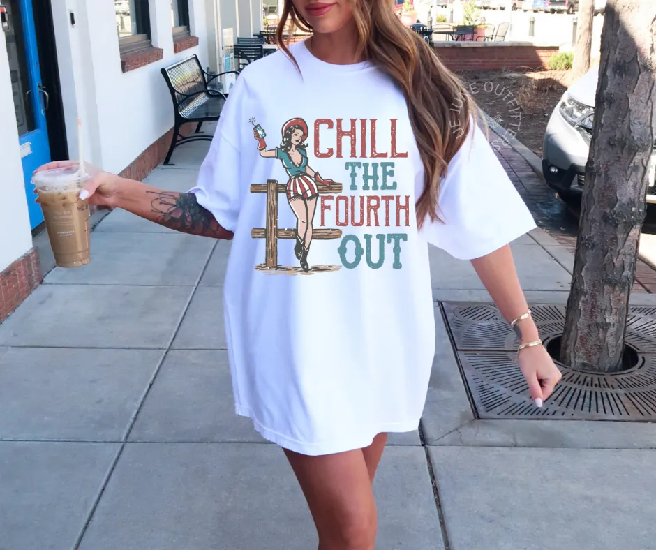 Chill The Fourth Out | Comfort Colors Funny July Fourth Tee