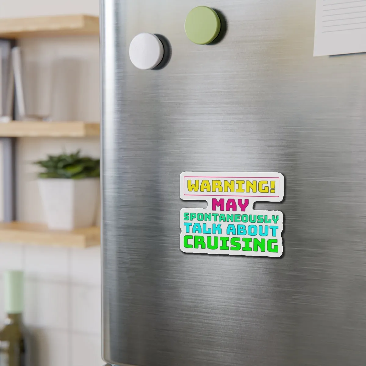 Warning May Spontaneously Talk About CrusingCruise Ship Door Magnets