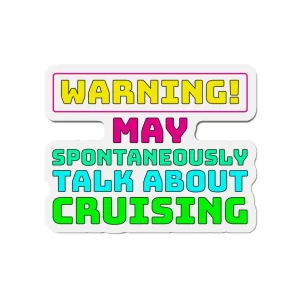 Warning May Spontaneously Talk About CrusingCruise Ship Door Magnets