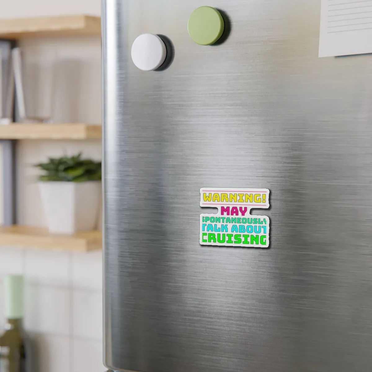 Warning May Spontaneously Talk About CrusingCruise Ship Door Magnets