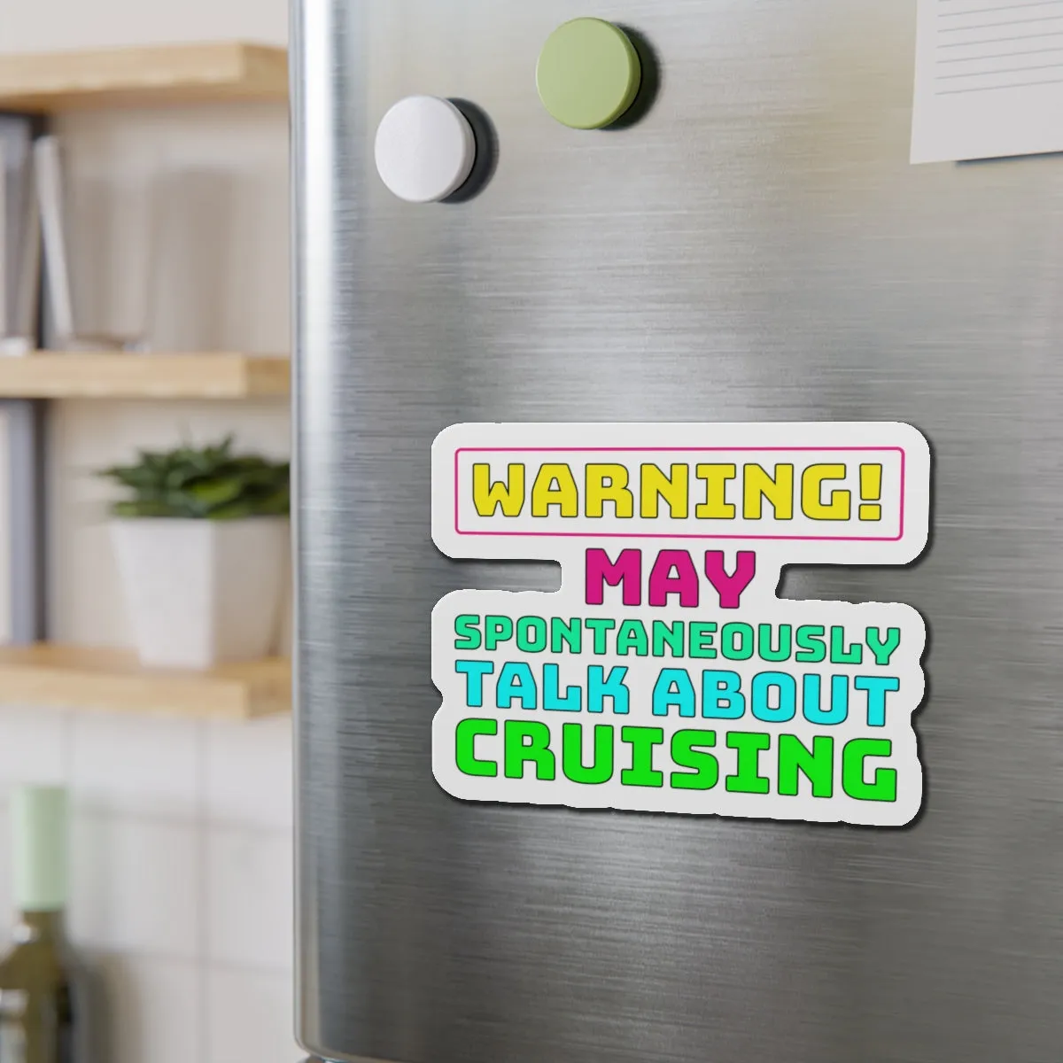 Warning May Spontaneously Talk About CrusingCruise Ship Door Magnets