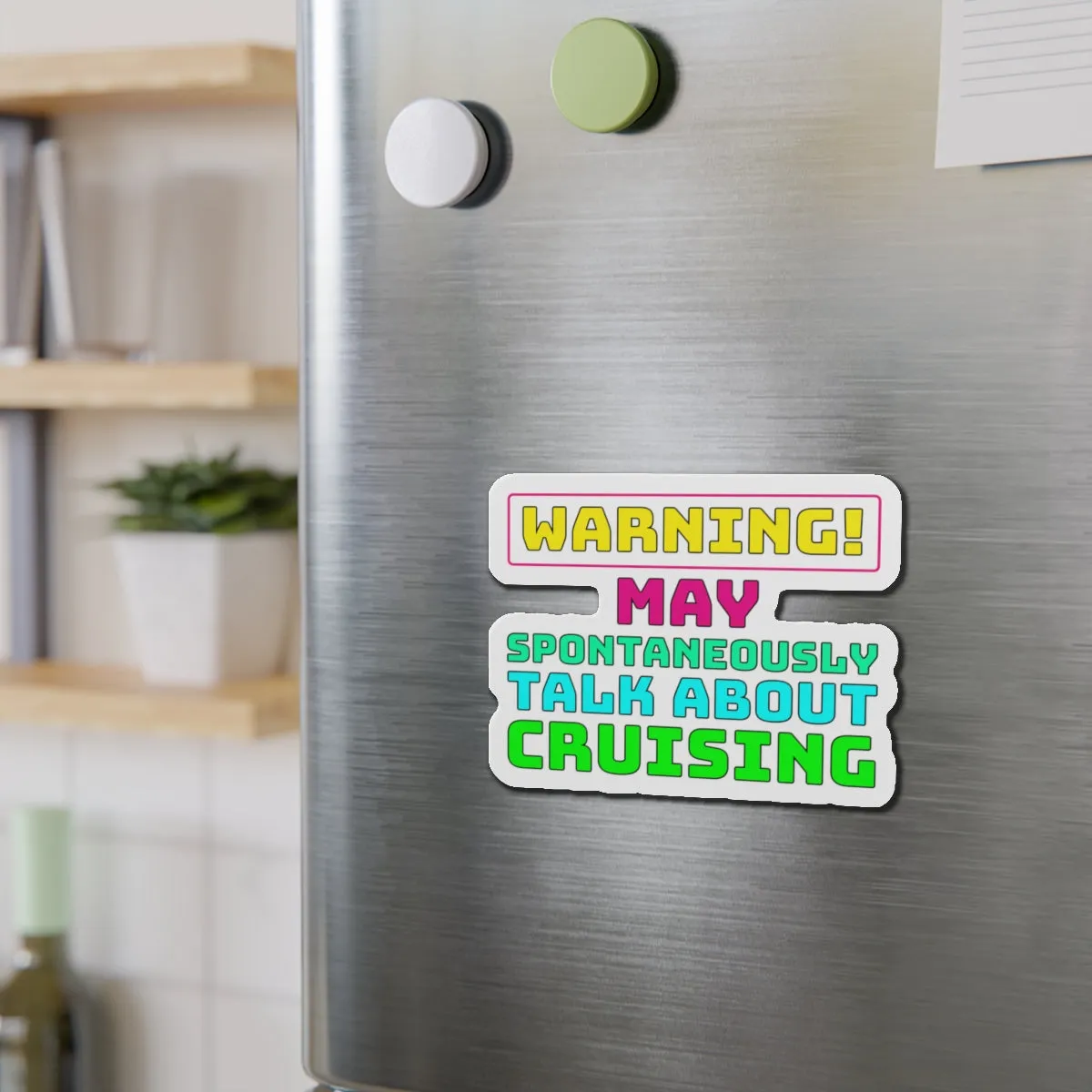 Warning May Spontaneously Talk About CrusingCruise Ship Door Magnets